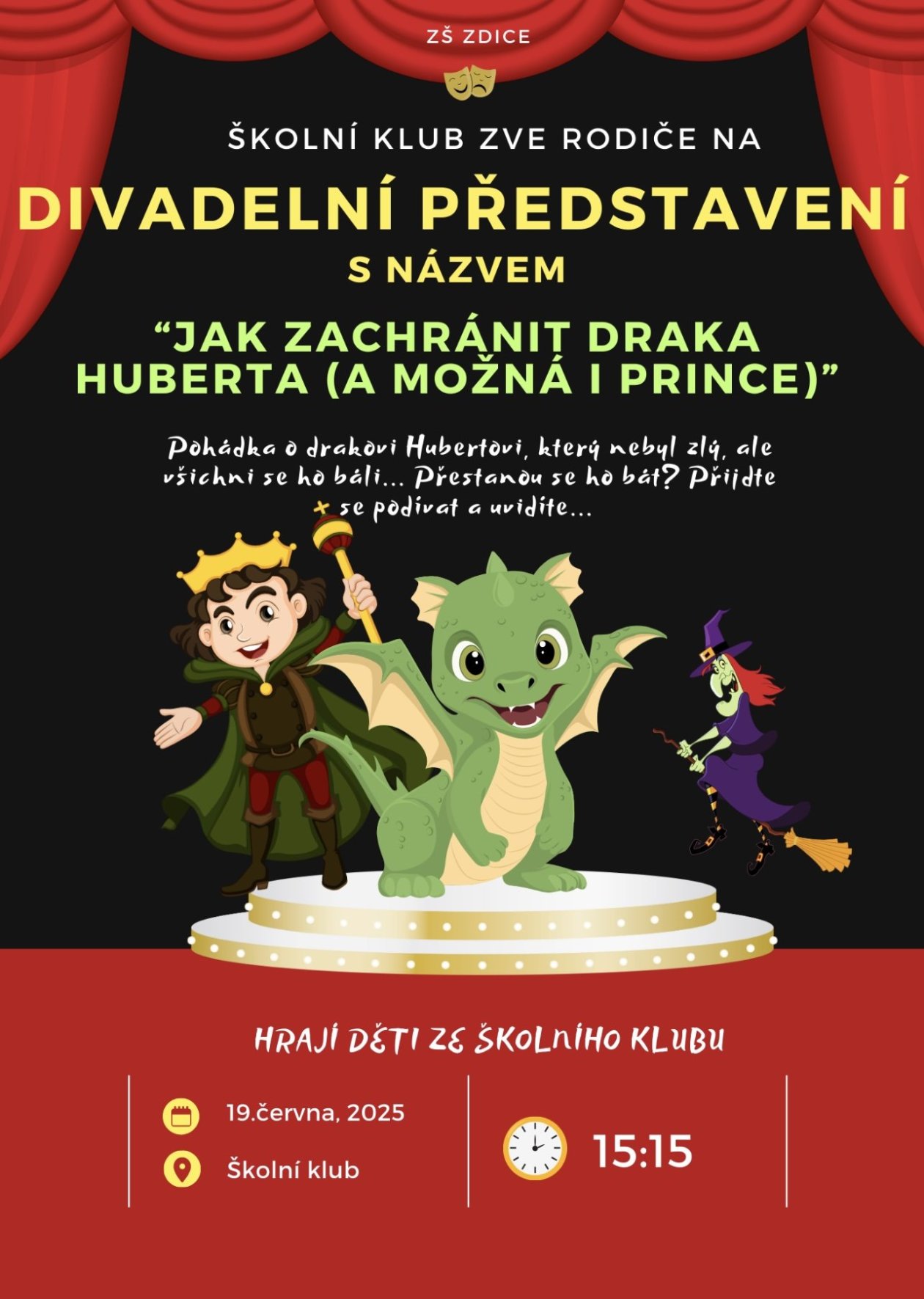 Divadelní představení s názvem “Jak zachránit draka Huberta (a možná i prince)”